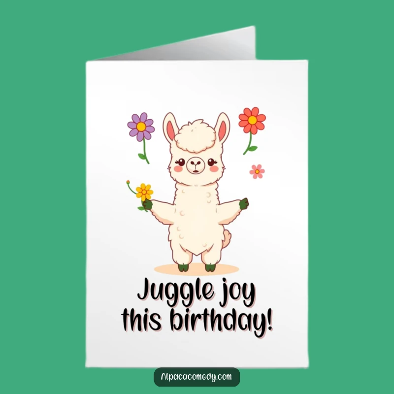 Free Printable Funny Alpaca Birthday Card - Juggling Flowers