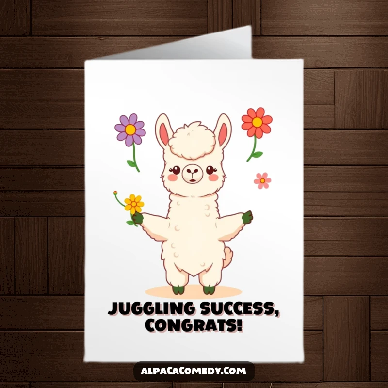 Funny Free Printable Congratulations Card of a kawaii alpaca expertly juggling colorful flowers, a true showstopper.