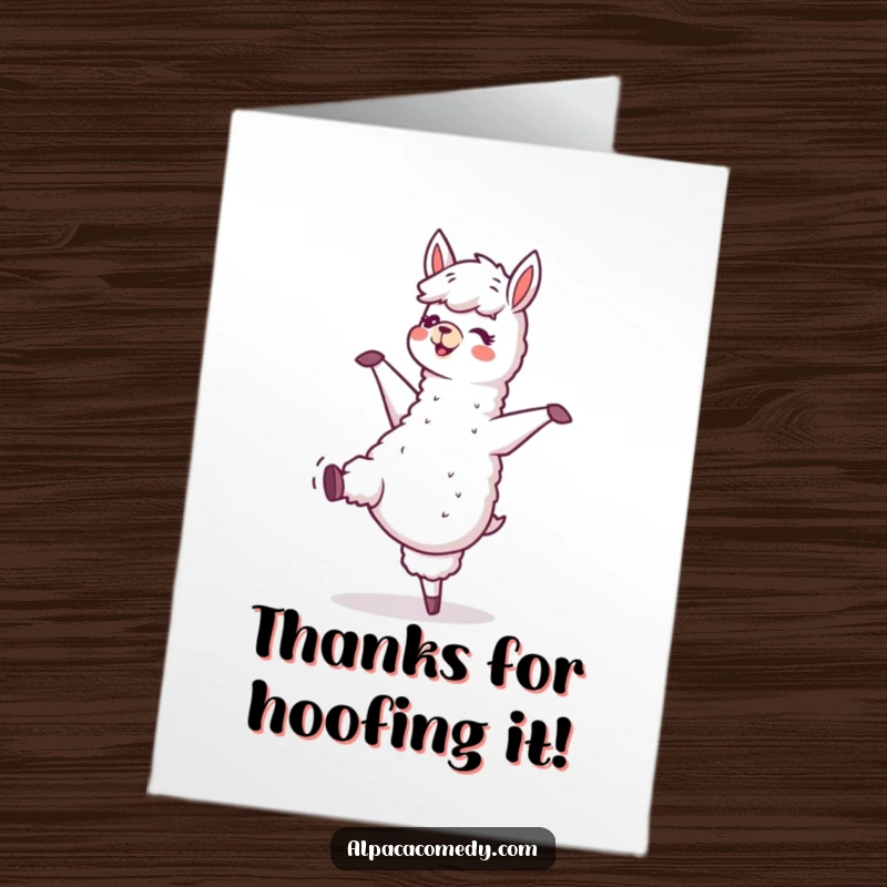 Funny Free Printable Thank You Card: Upbeat alpaca dancing energetically, expressing heartfelt thanks with rhythmic hoof taps, unique downloadable art.