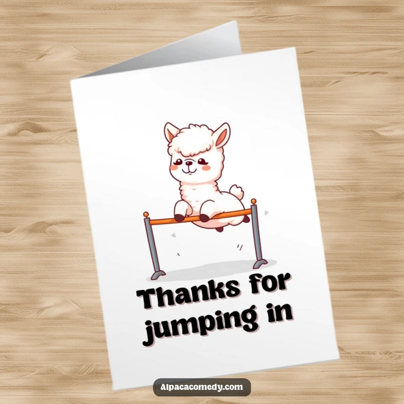 Funny Free Printable Thank You Card: An alpaca clearing a hurdle with excitement, a humorous way to say thanks for big help.